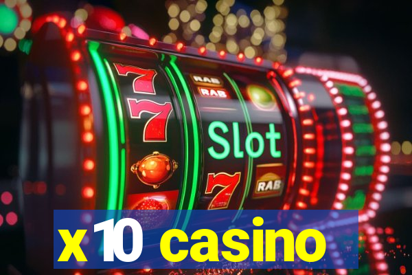 x10 casino